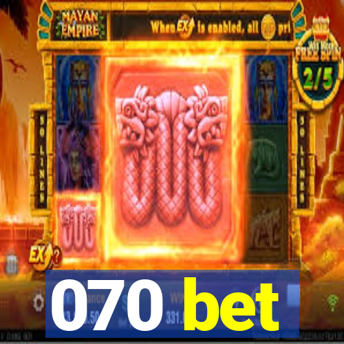 070 bet